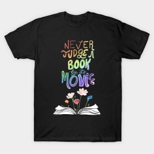 Never judge a book by its movie - black T-Shirt